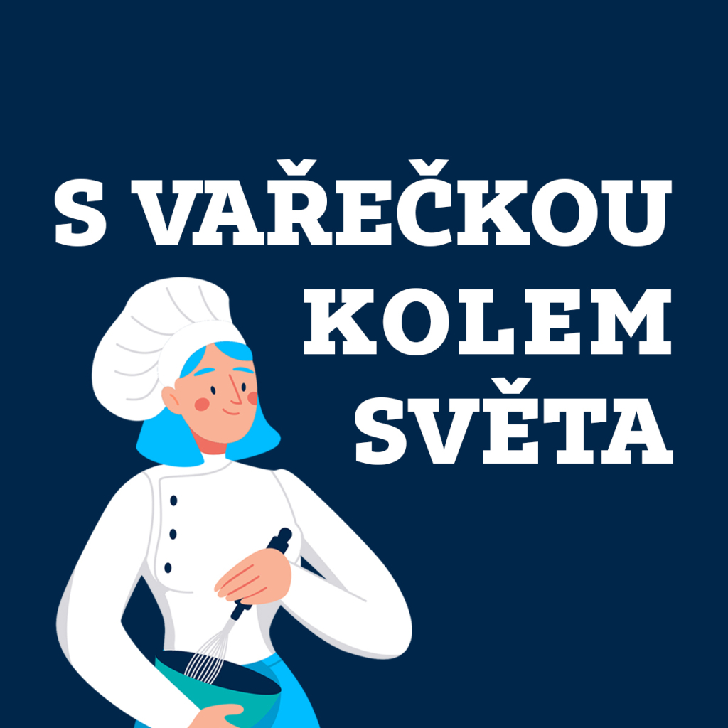 S vařečkou kolem světa | Sobotní vaření