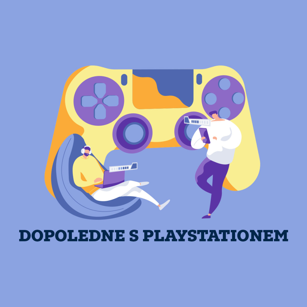 Jarní prázdniny | Dopoledne s Playstationem