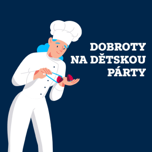 Dobroty na dětskou párty