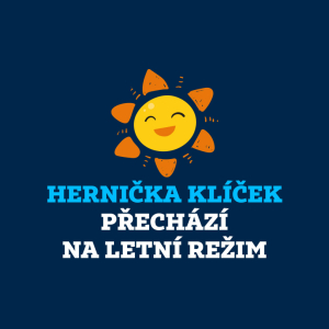 Hernička Klíček přechází na letní režim