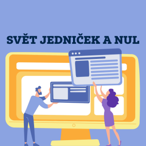 Jarní prázdniny | Svět jedniček a nul